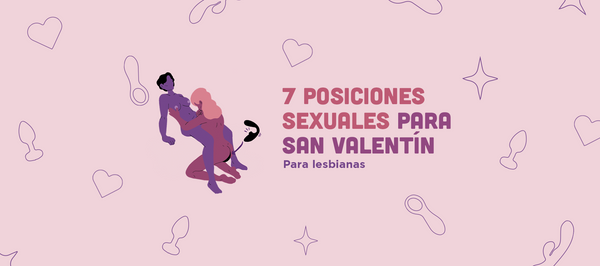7 posiciones sexuales para lesbianas para san valentín