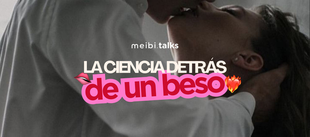 La Ciencia Detrás de un Beso