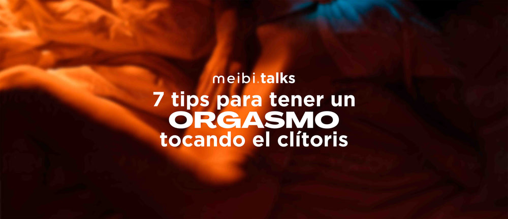 7 tips para tener un ORGASMO tocando el clítoris meibi juguetes sexuales