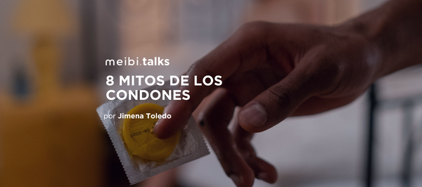 8 Mitos de los Condones