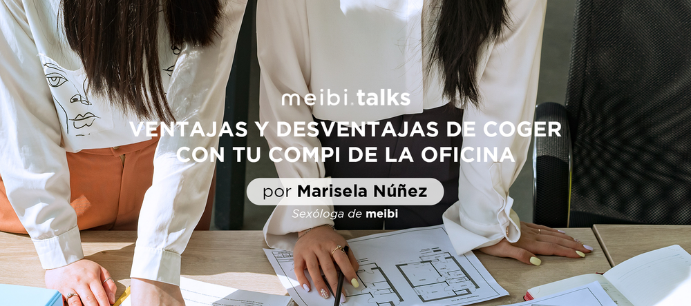 ventajas y desventajas de coger con tu compi de oficina