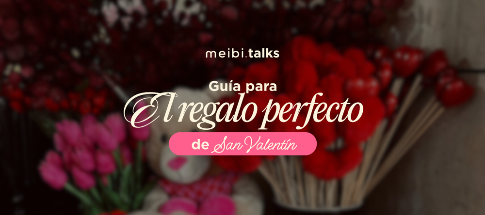 regalo perfecto san valentín guía meibi