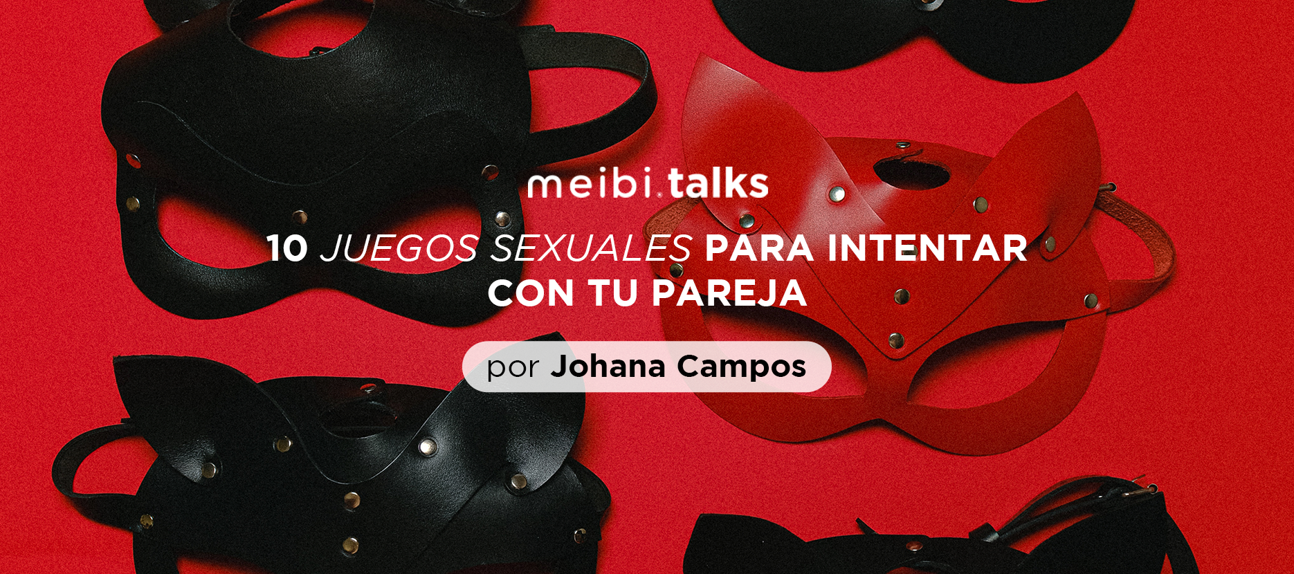 10 JUEGOS SEXUALES PARA INTENTAR CON TU PAREJA