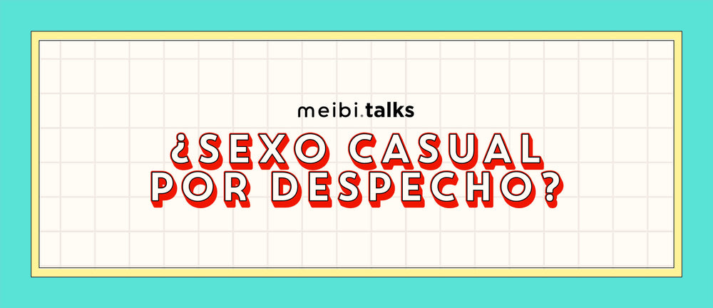 Sexo casual de DESPECHO ¿Por qué lo hacemos y cómo no perder la cabeza? meibi juguetes sexuales