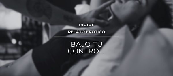 Bajo tu Control