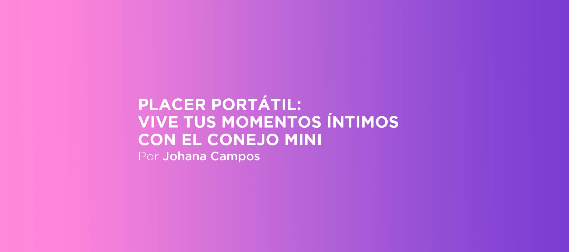 Placer portátil: vive tus momentos íntimos con el conejo mini
