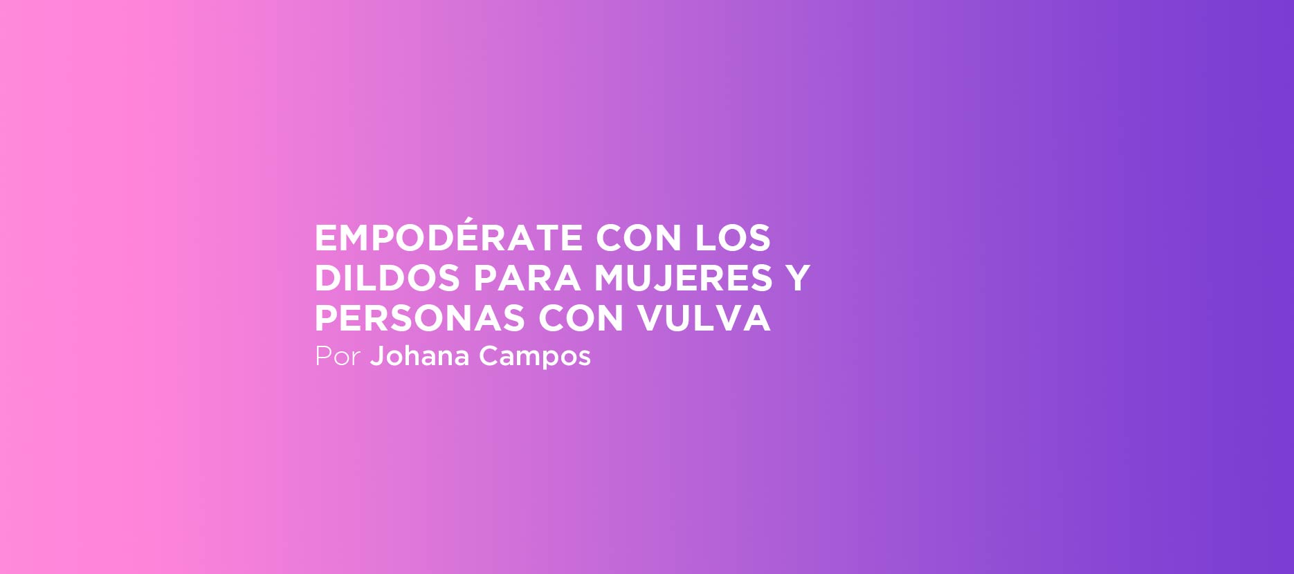 dildos para mujeres y personas con vulva