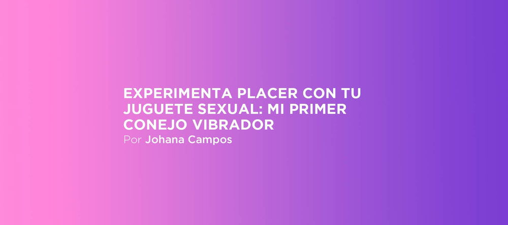 Experimenta placer con tu juguete sexual: mi primer conejo vibrador