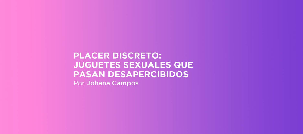 juguetes sexuales discretos
