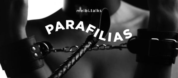 parafilia-fetiches-meibitalks