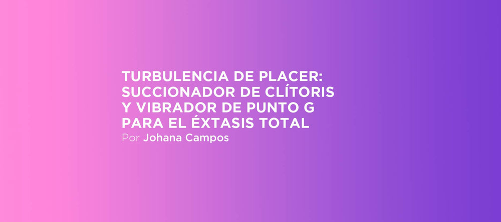Turbulencia de placer: succionador de clítoris y vibrador de punto G para el éxtasis total