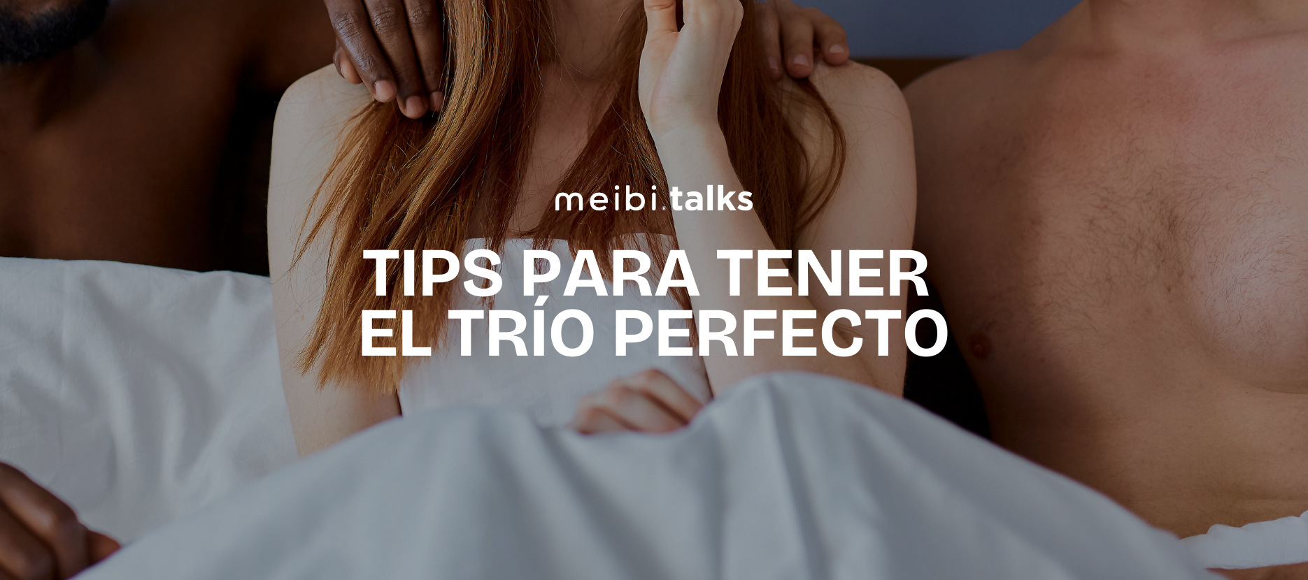 sexo con tres trio perfecto cuckolding fantasia pareja meibi sexshop
